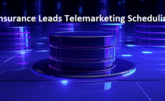 Insurance Leads Telemarketing Scheduling