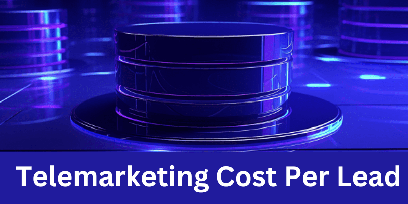 Telemarketing Cost Per Lead