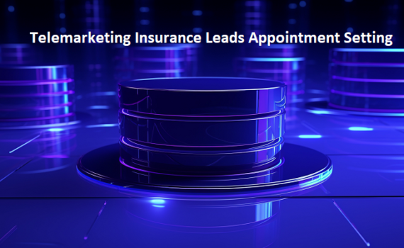 Telemarketing Insurance Leads Appointment Setting